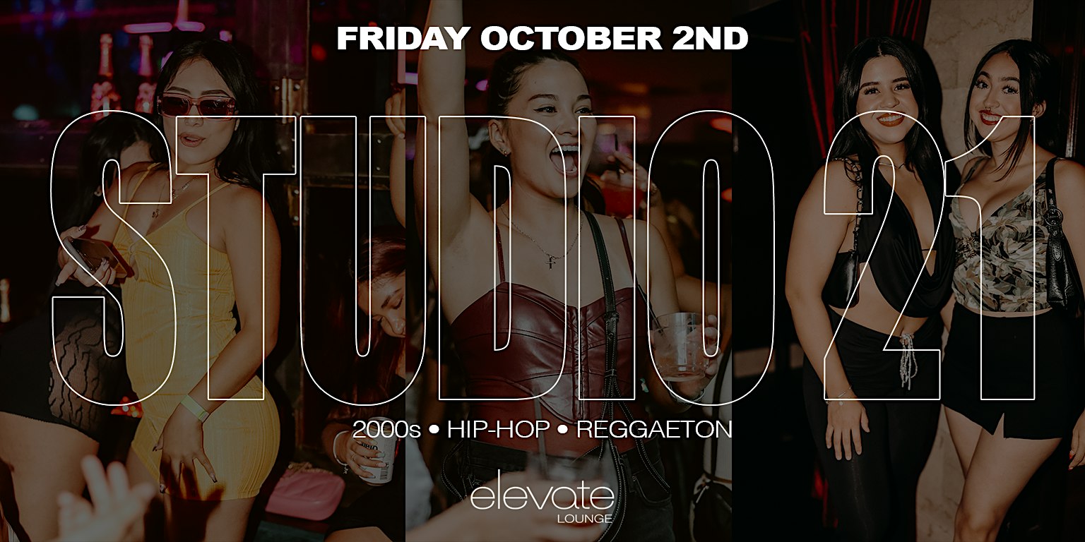 2000s, HIP-HOP, REGGAETON ROOFTOP PARTY @ ELEVATE LOUNGE: STUDIO21