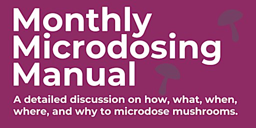 Monthly Mushroom Microdosing Manual