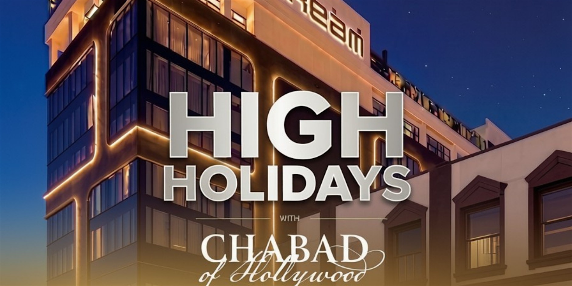 Chabad High Holidays Services at Dream by Hyatt Hotel Hollywood
