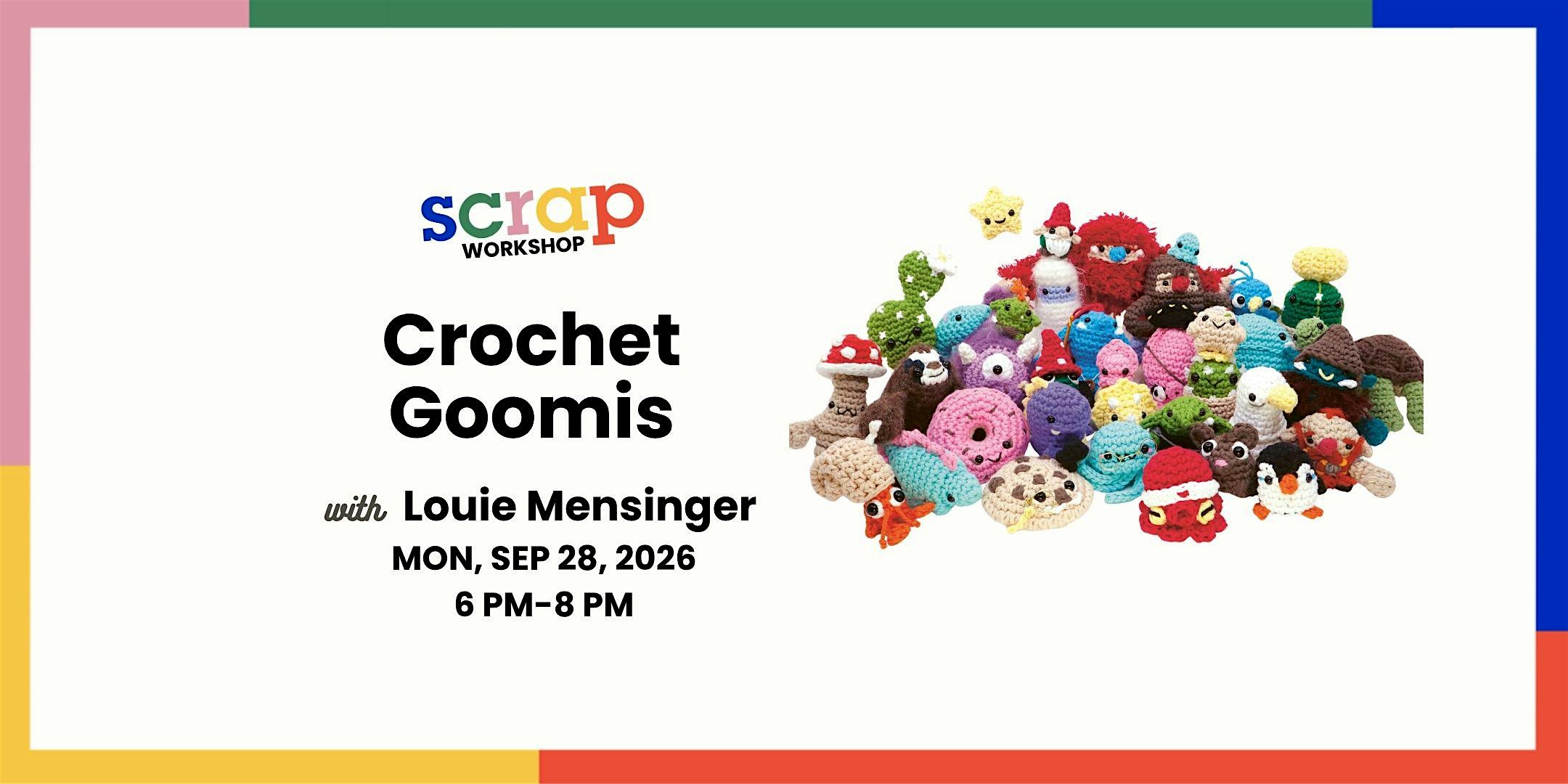 Crochet Goomis with Louie Mensinger of Club Crochet
