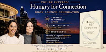 Hungry for Connection: Launch Party at the Long Center