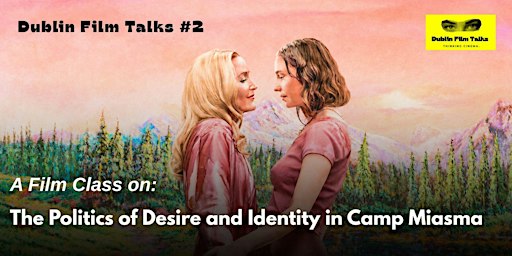 The Politics of Desire and Identity in Camp Miasma