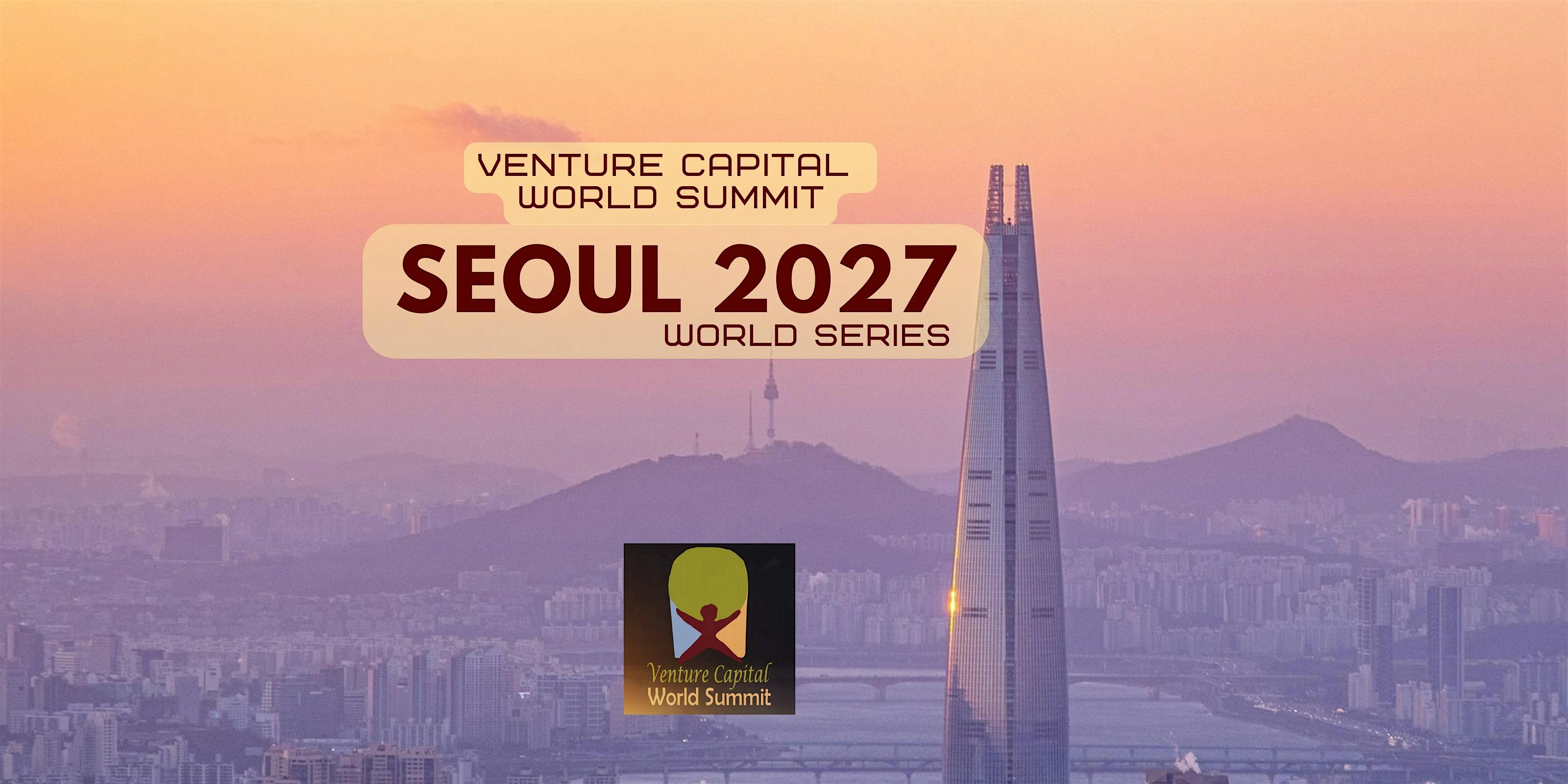 Seoul 2027 Venture Capital World Summit