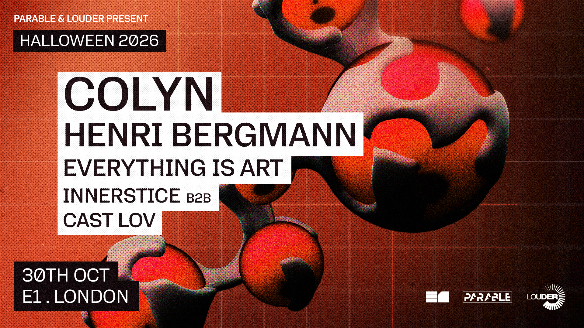 Parable & Louder Halloween: Colyn, Henri Bergmann, Everything Is Art