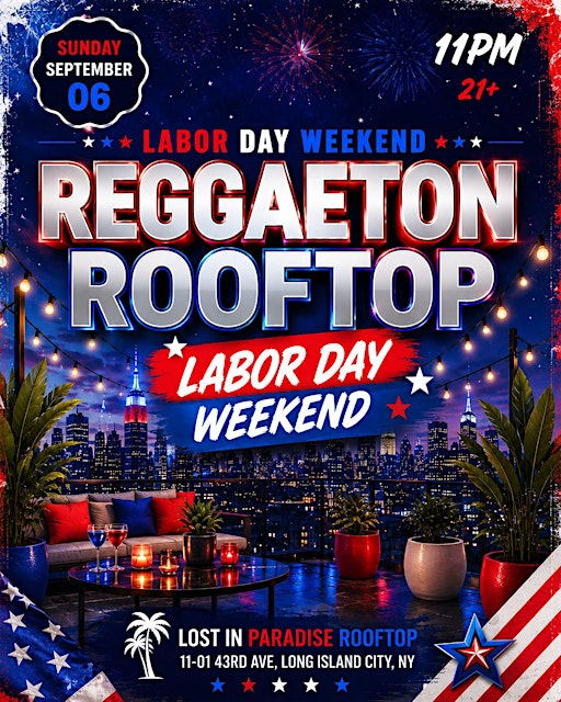 Labor Day Weekend Reggaeton Rooftop Party – Lost in Paradise – Sep 6