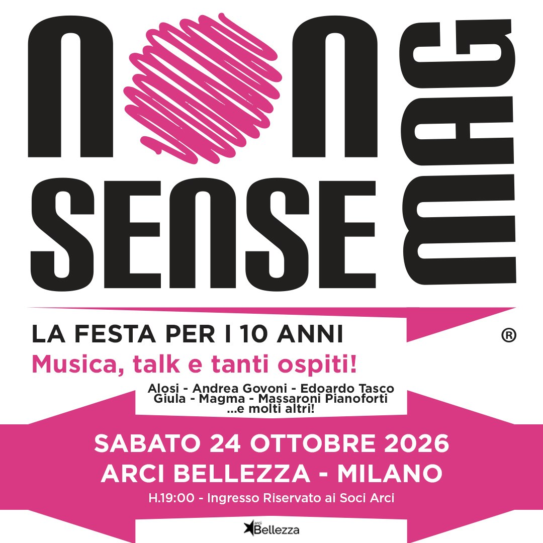 NONSENSE MAG: LA FESTA PER I 10 ANNI