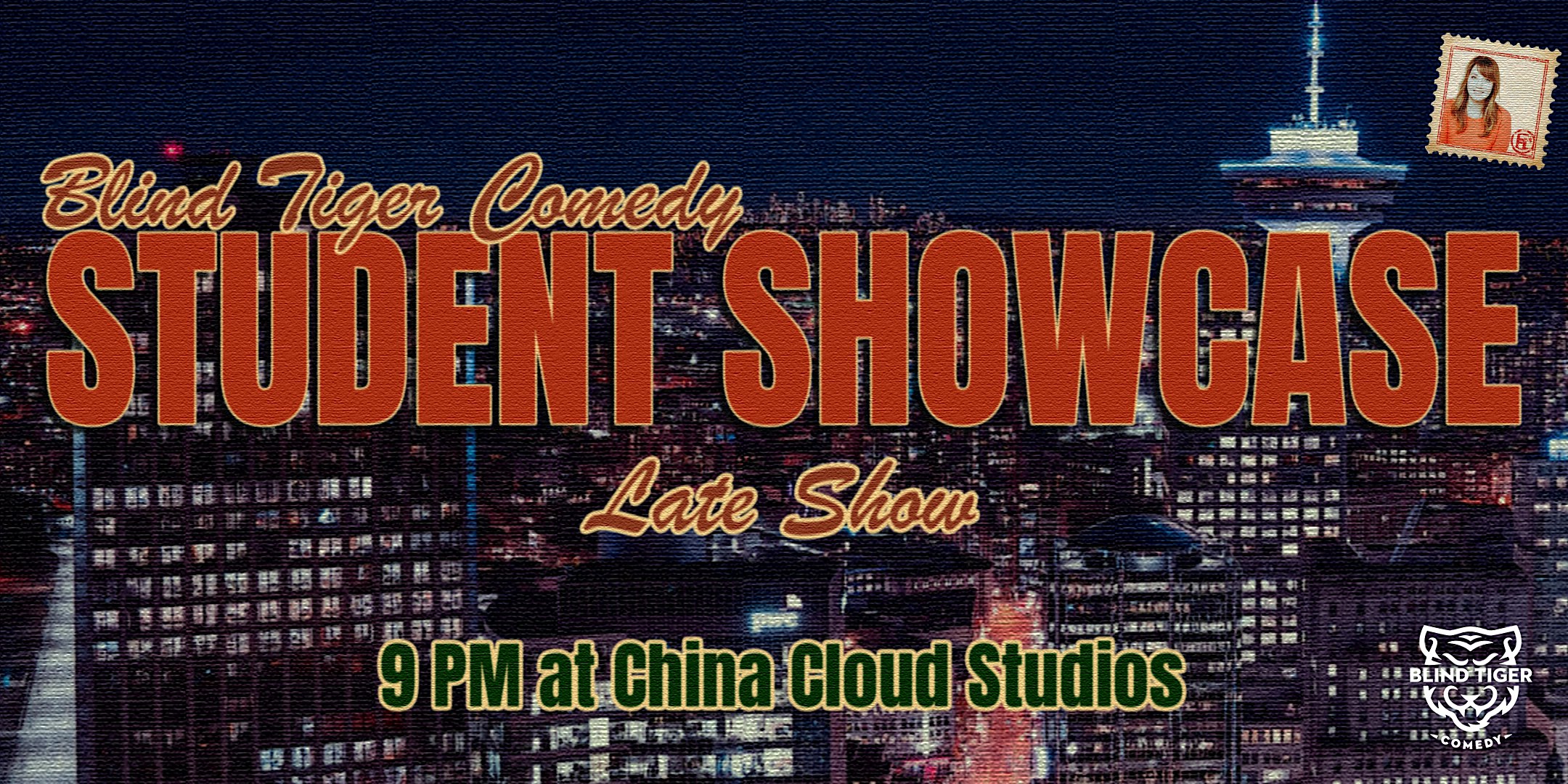 Blind Tiger Comedy Student Showcase! (EARLY SHOW)