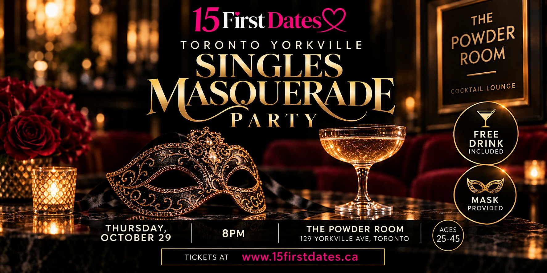Toronto Yorkville Singles Masquerade Party (Age 25-45) - FREE for ladies