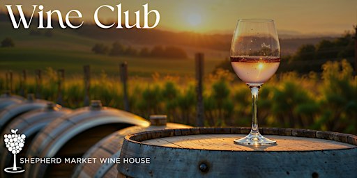 Wine Club at Shepherd Market Wine House
