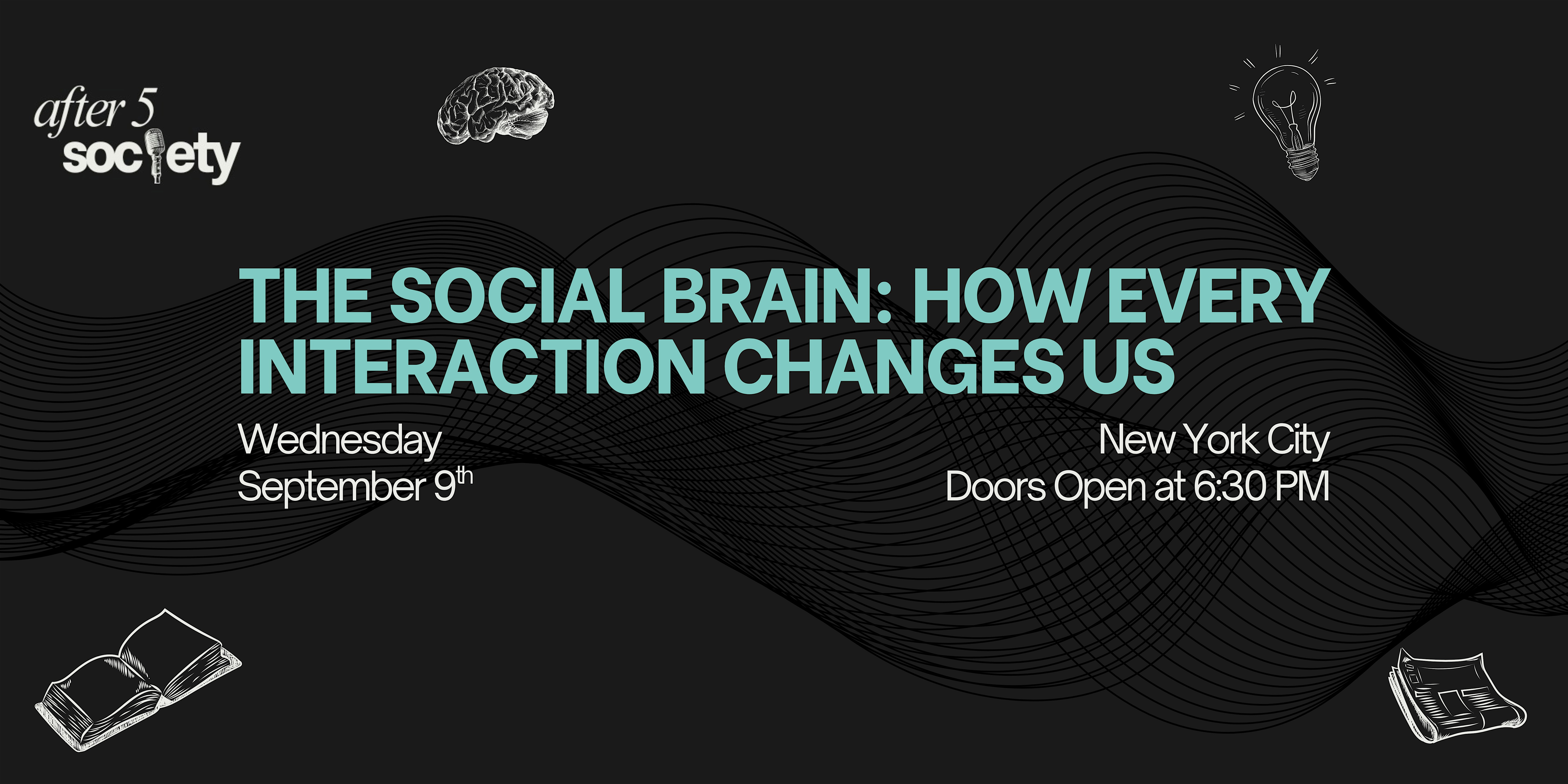 After5NewYork -  The Social Brain: How Every Interaction Changes Us