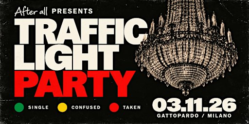 AFTERALL presents: Traffic Light Party