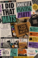 I Did That Mats: Sip, Paint & Create – Doormat Painting Party