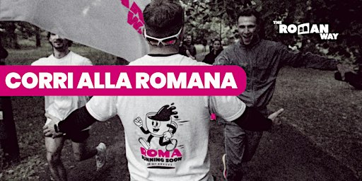 The Roman Way Run Club | Ruver Teglia Frazionata
