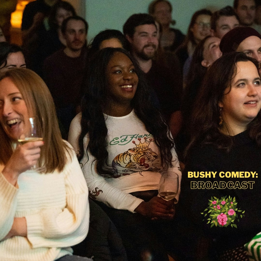 Bushy Comedy: Broadcast