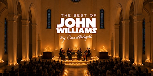 The Best of John Williams by Candlelight | Falkirk Trinity Church