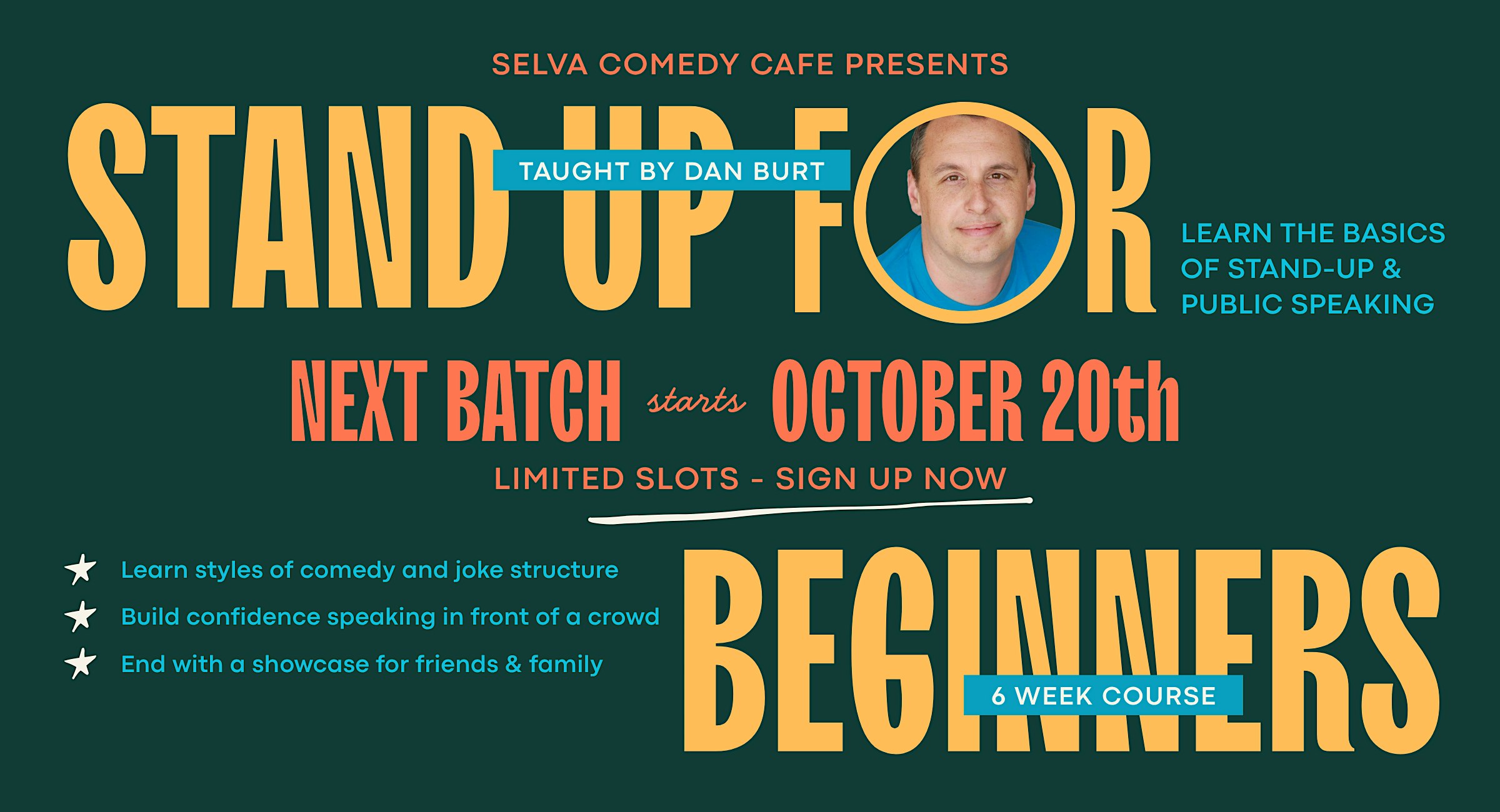 Stand-up for Beginners with Dan Burt - 6 week  course starting October 20th