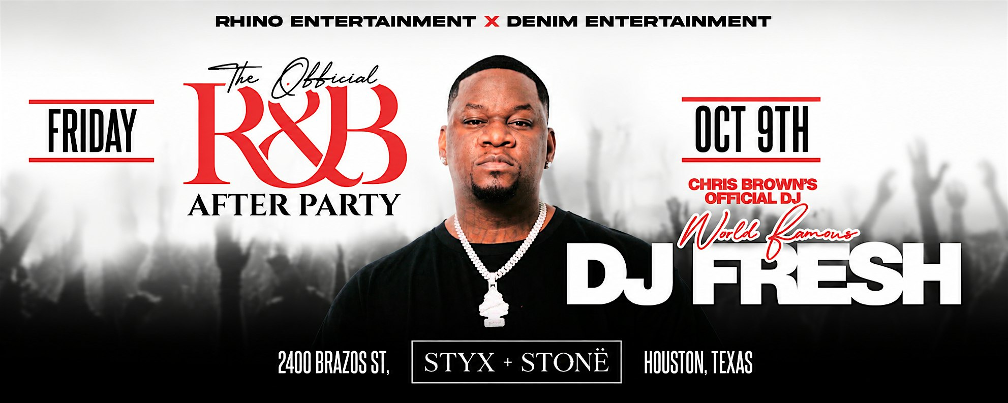 DJ Fresh’s R&B Afterparty Experience Houston