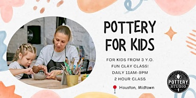 Pottery + Painting Class For Kids - Houston