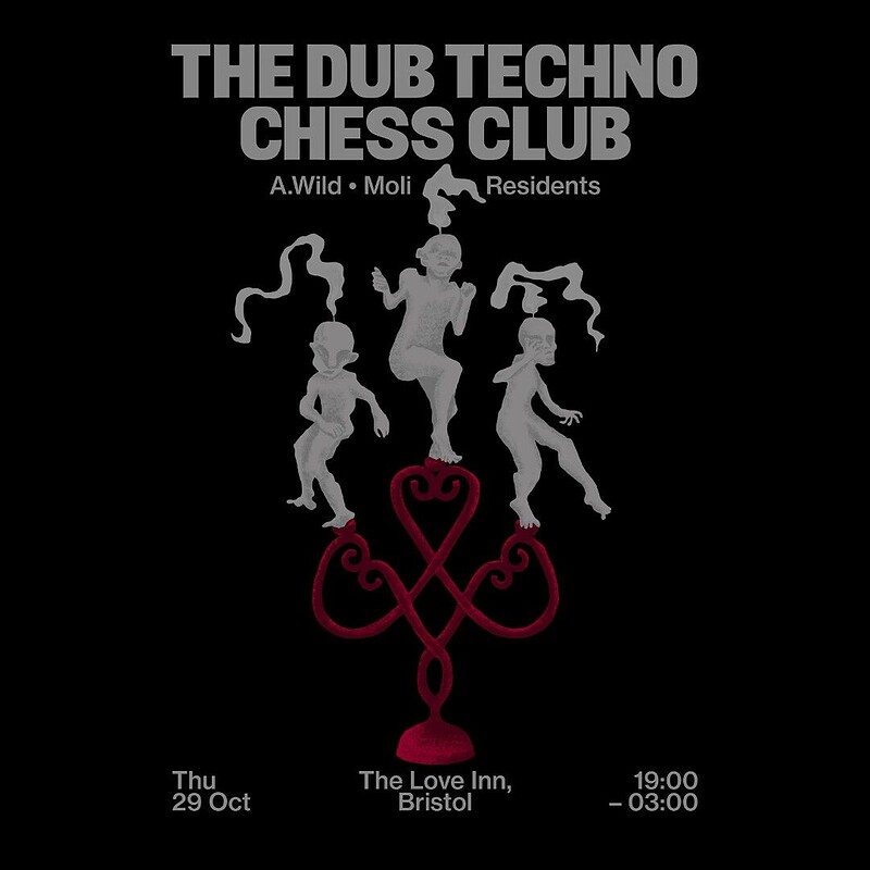 Dub Techno Chess Club w/ A.Wild + Moli