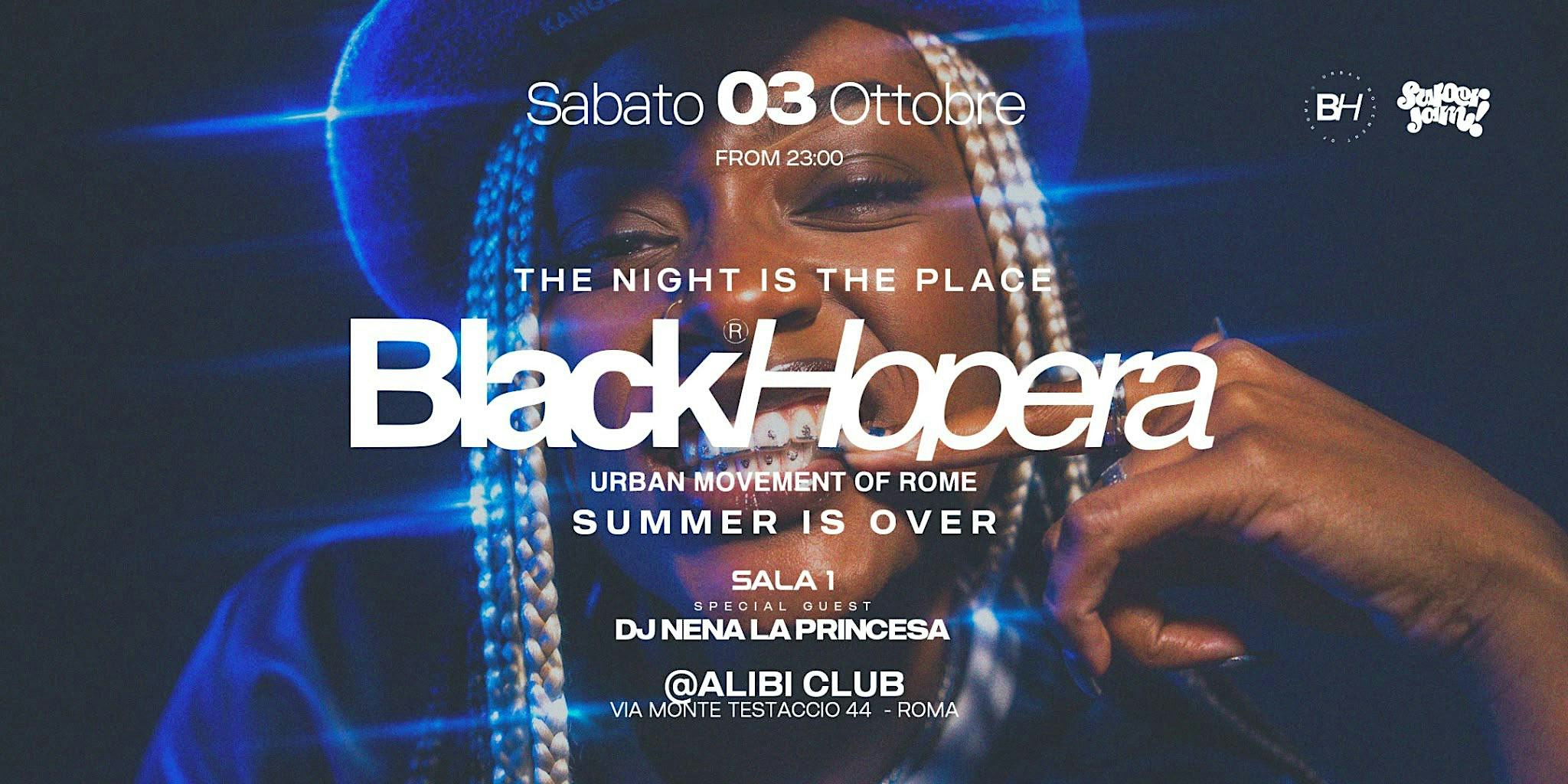 BLACK HOPERA THE NIGHT IS THE PLACE - SUMMER IS OVER - SALA 1