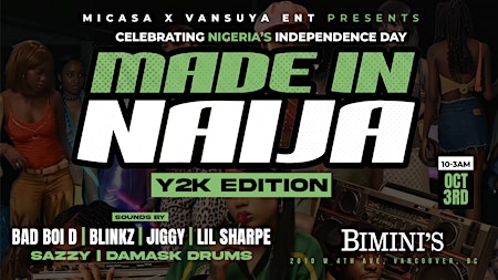 MADE IN NAIJA --Nigeria's Independence Party – Y2K EDITION