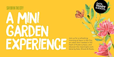 Sayur in the City - A Mini Garden Experience