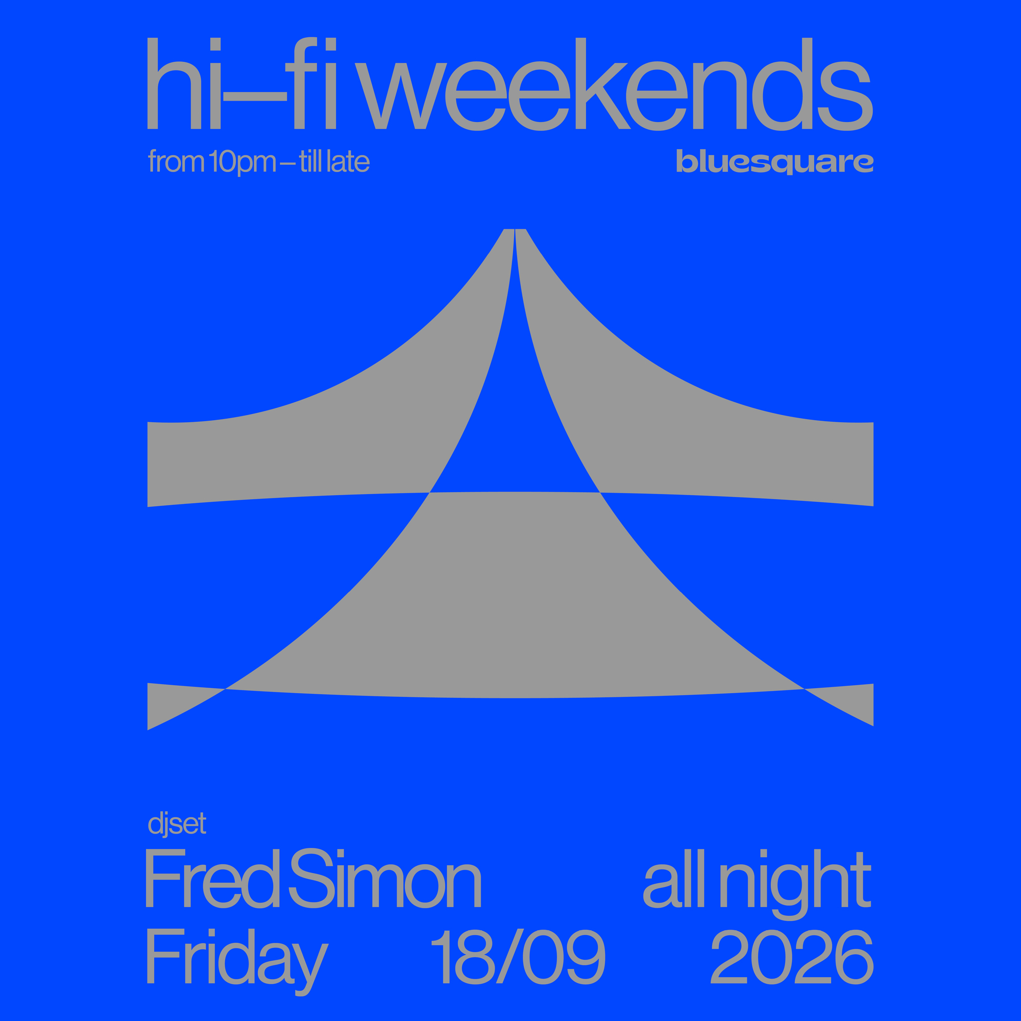 Hi-Fi Weekends with Fred Simon *Free Entry*
