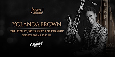 Jazzing Around at The Capitol Jazz Club with YolanDa Brown