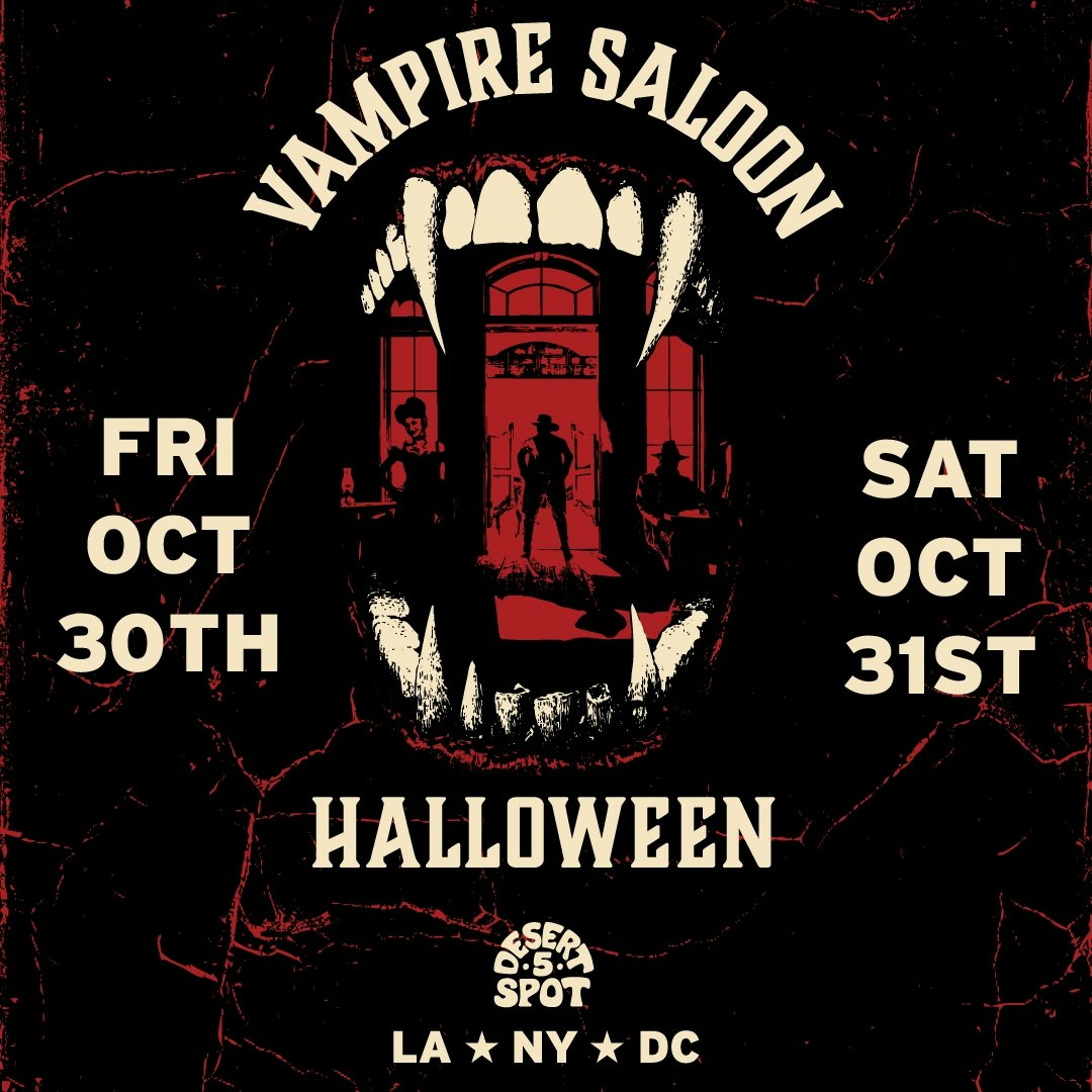 VAMPIRE SALOON HALLOWEEN (FRIDAY OCT 30)