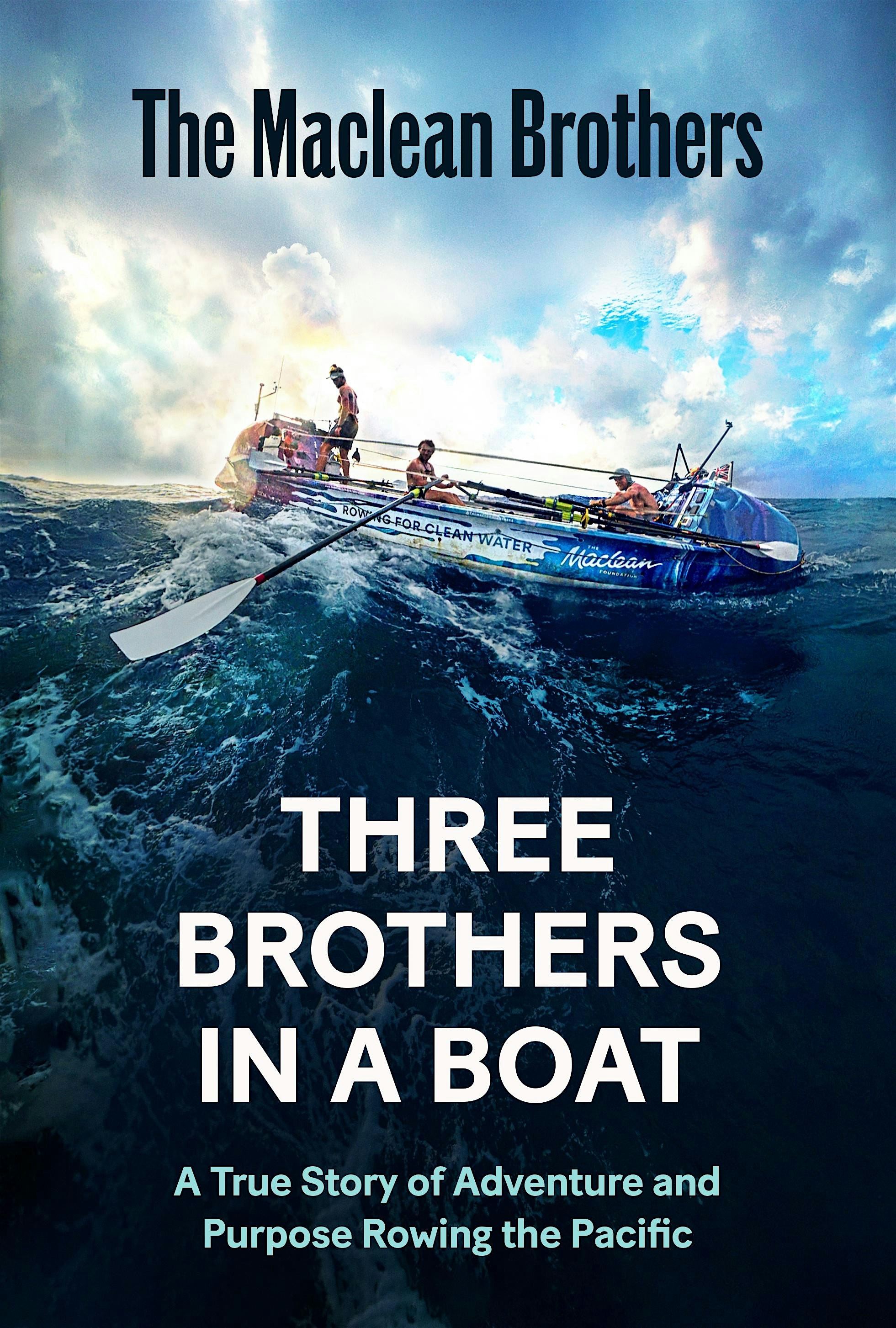 Special Author Talk: - Three Brothers in a Boat - The Maclean Brothers