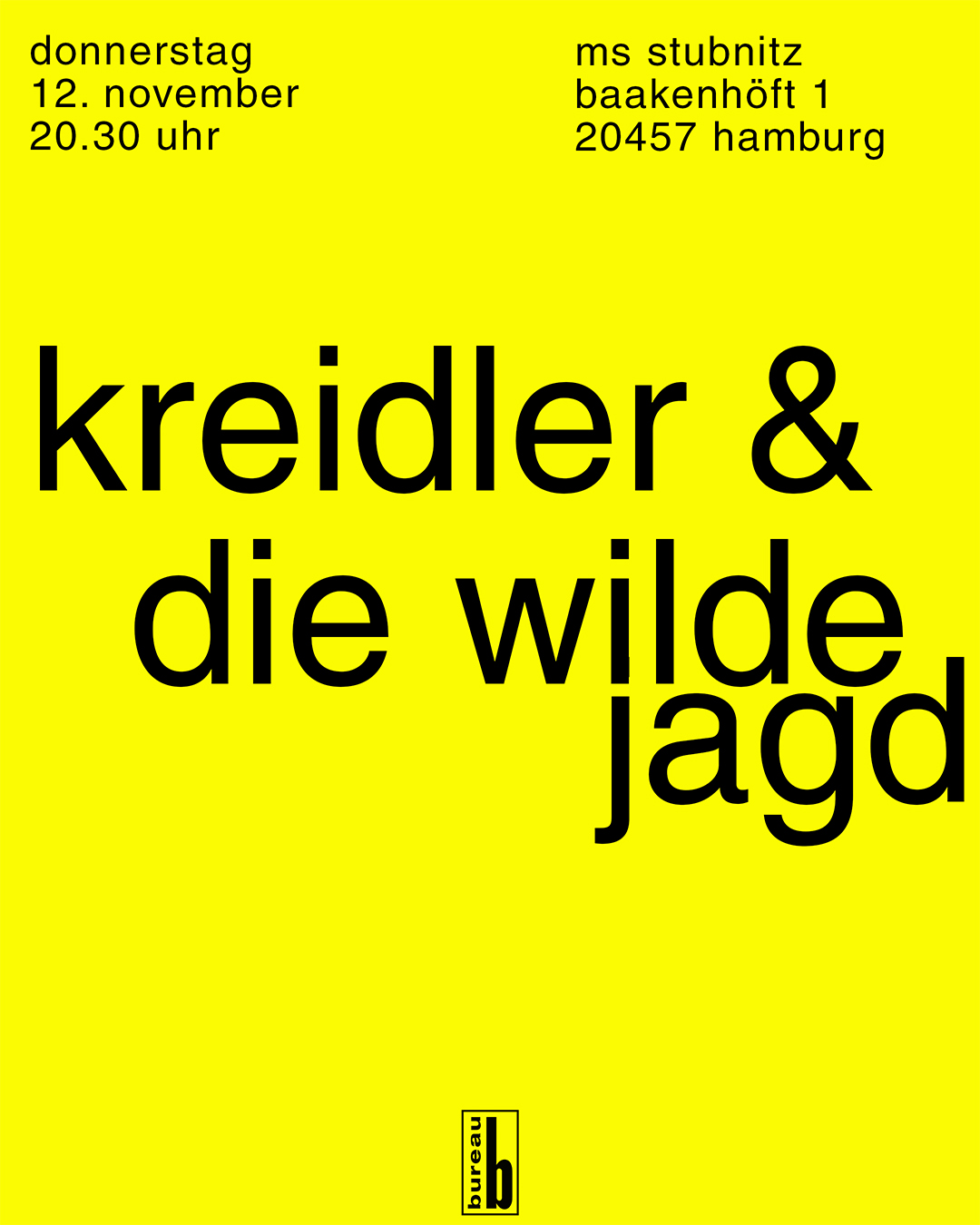 Kreidler, Die Wilde Jagd - Bureau B Label Night