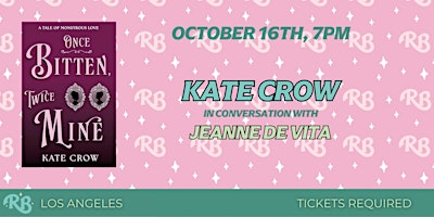 Kate Crow LA Book Event for Once Bitten, Twice Mine