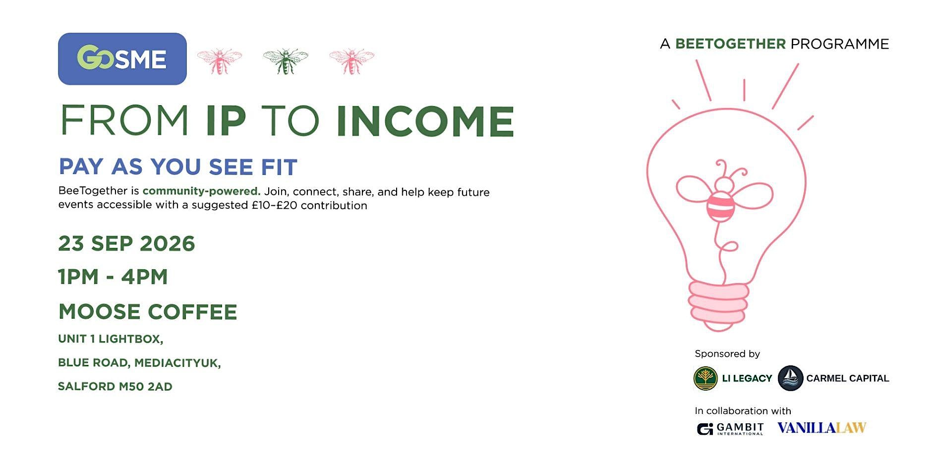 BeeTogether: From IP to Income