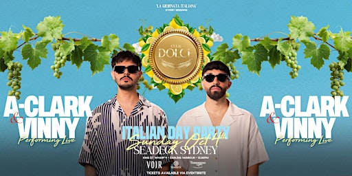 CLUB DOLCE SYD - FT A-CLARK & VINNY - OCT 4TH  SEADECK - DAY PARTY