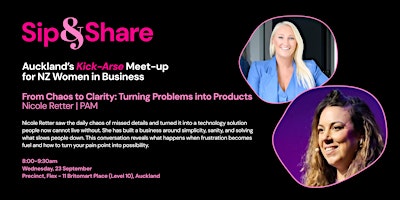Sip & Share Networking. Turning Problems into Products with Nicole Retter