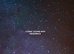 Sound Healing - Heart Space Cosmic Sound Bath