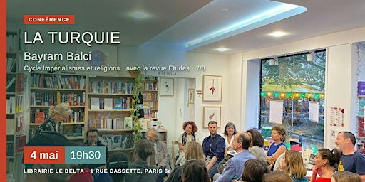 La Turquie – Conférence avec Bayram Balci