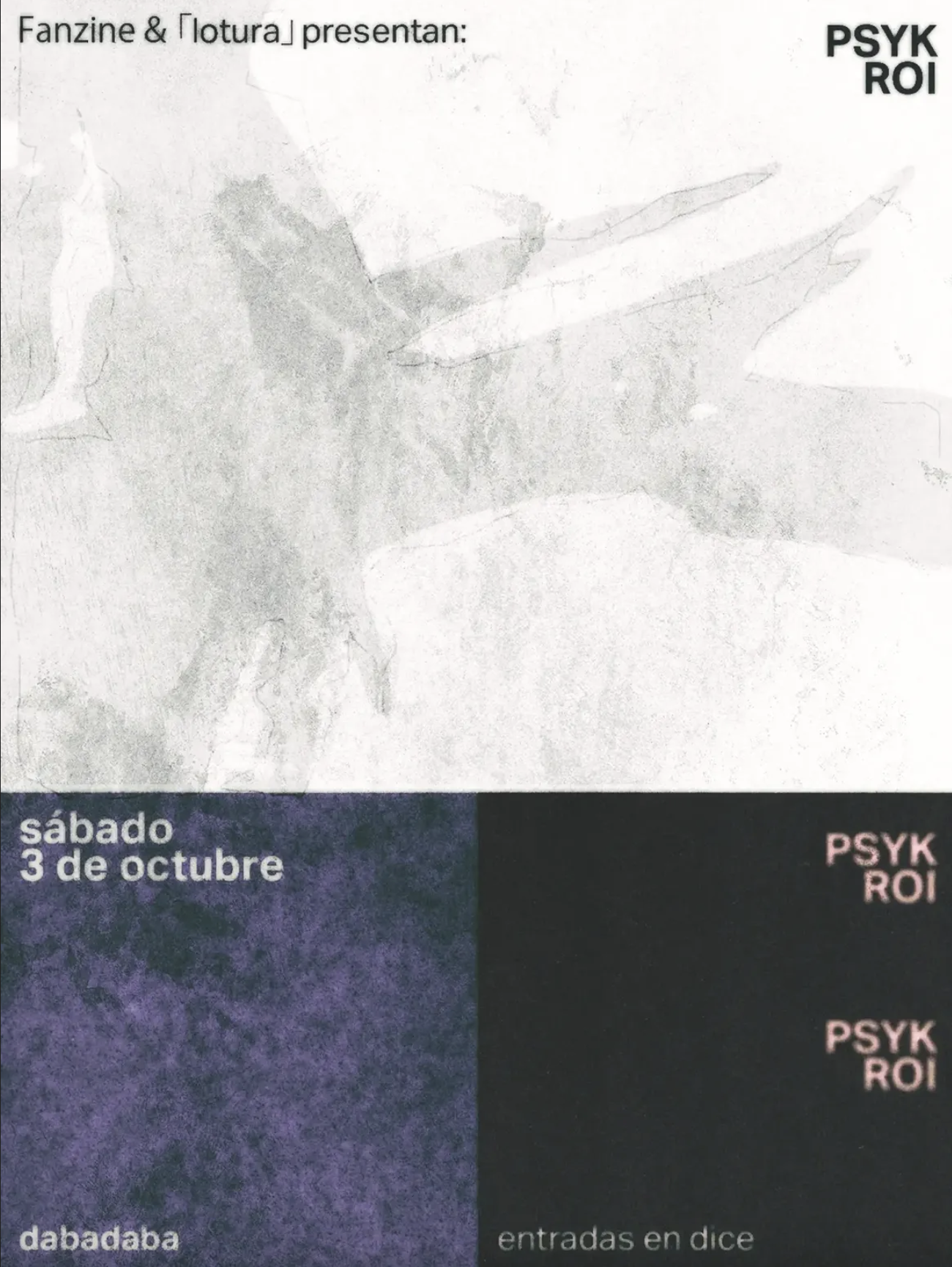 Fanzine & 「lotura」 presentan: Psyk + Roi