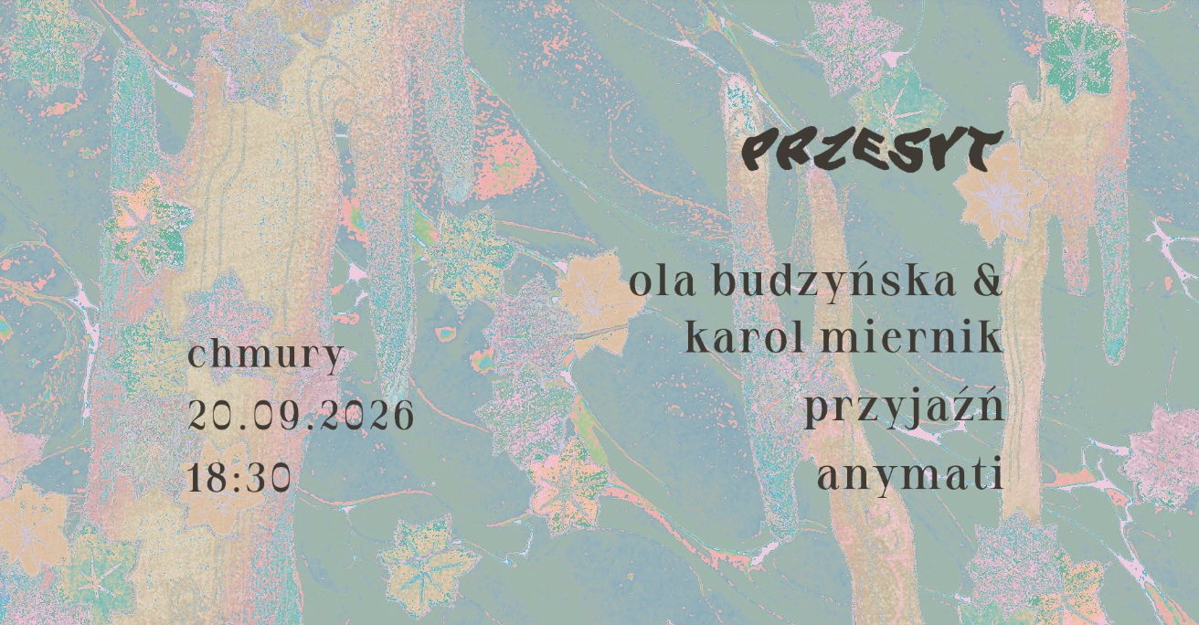 PRZESYT: Ola Budzyńska & Karol Miernik, przyjaźń, anymati