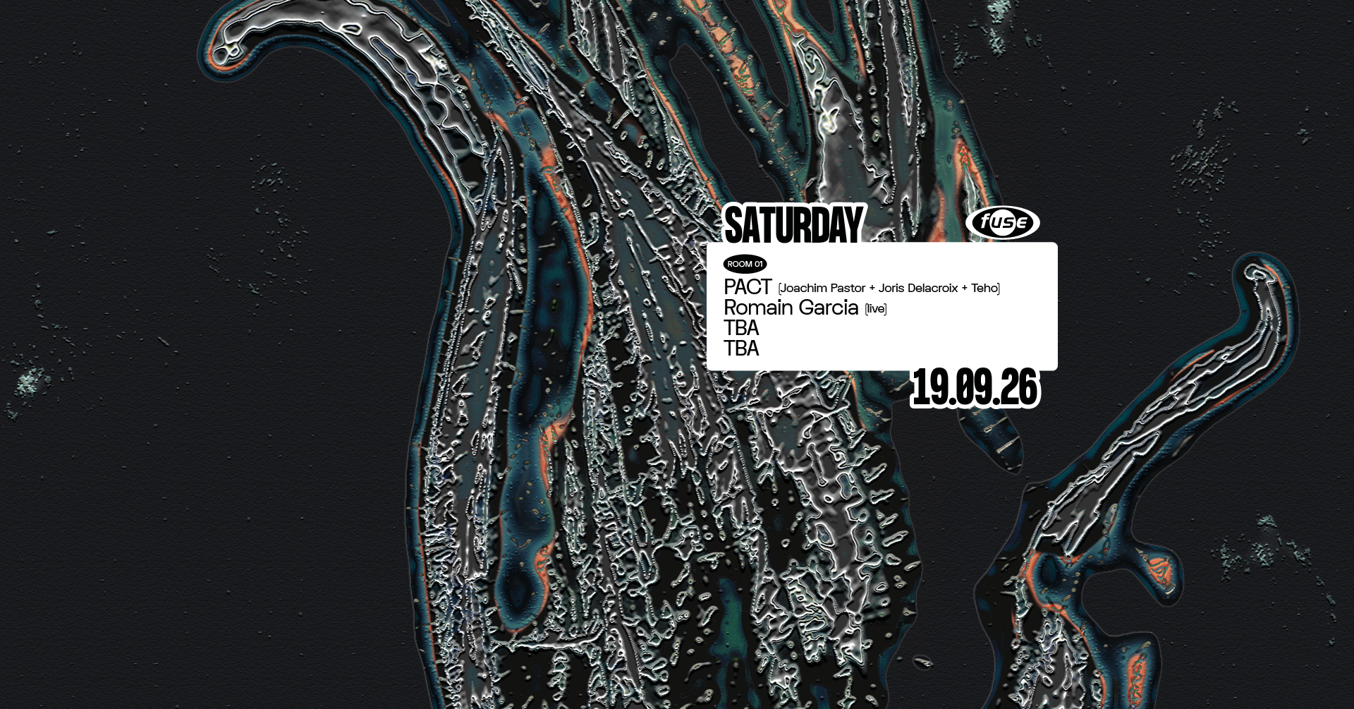 Fuse presents: PACT (Joachim Pastor, Joris Delacroix & Teho)