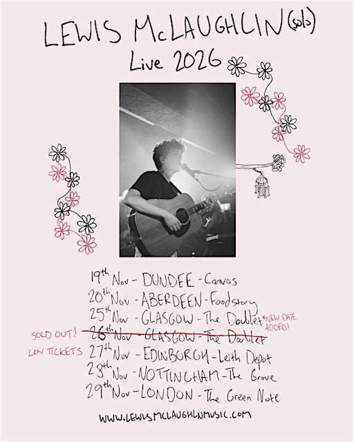 Lewis McLaughlin + Support // GLASGOW
