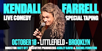 Kendall Farrell: Standup Comedy Special Taping