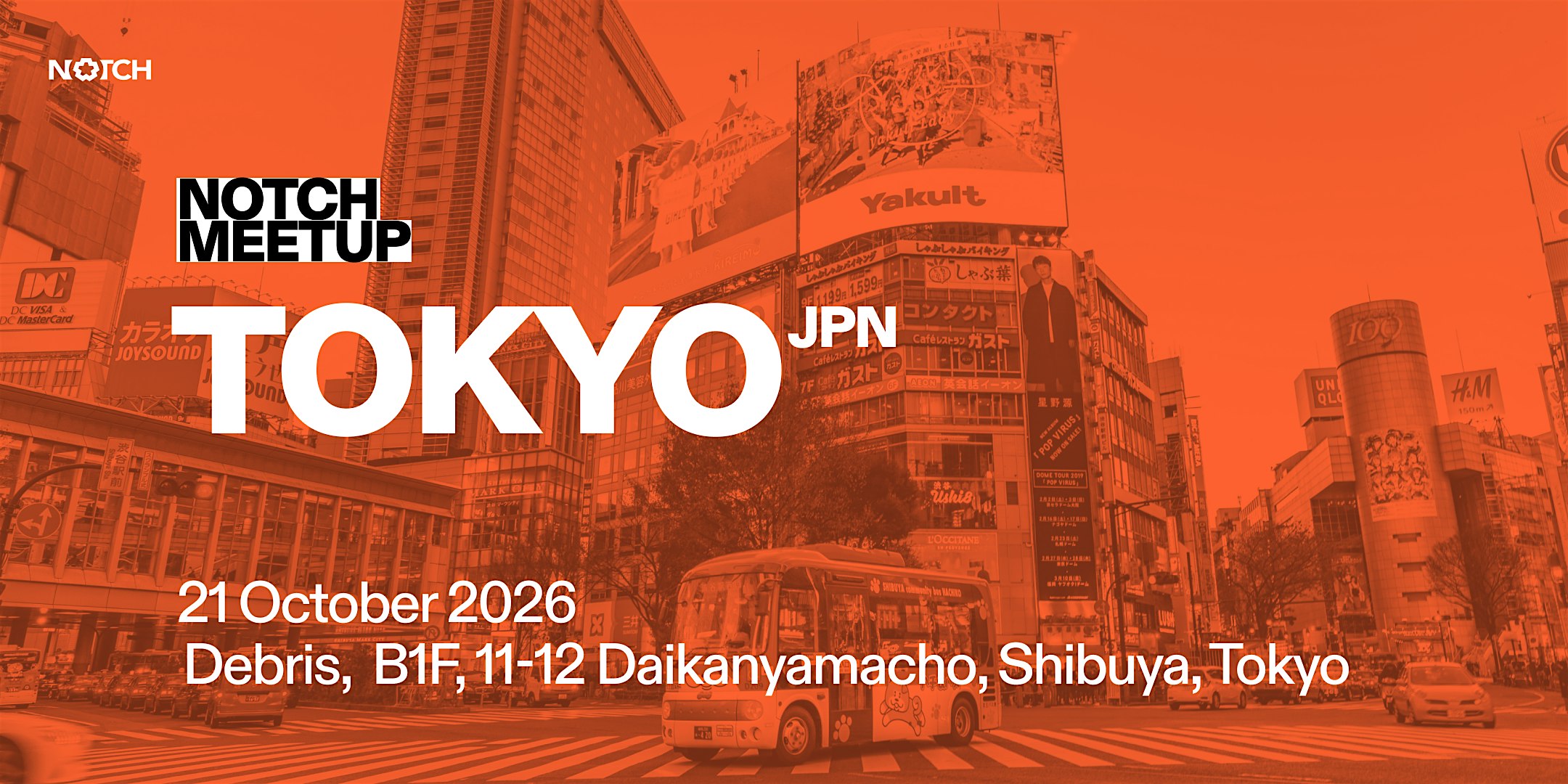 Notch Meetup - Tokyo, Japan