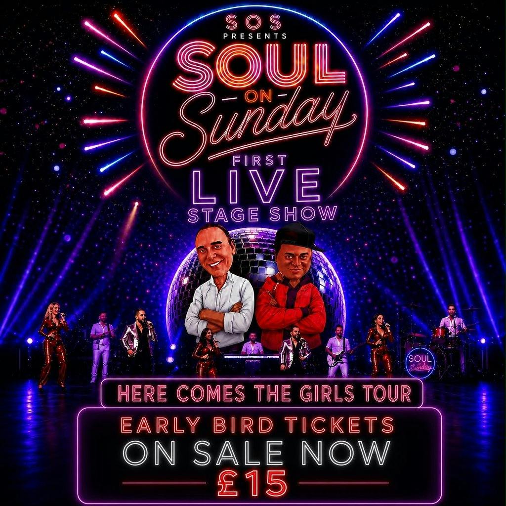Soul on Sunday Live Here Comes the Girls Tour