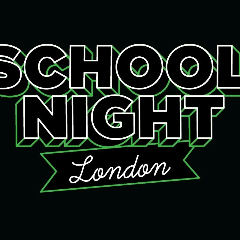 Schoolnight London