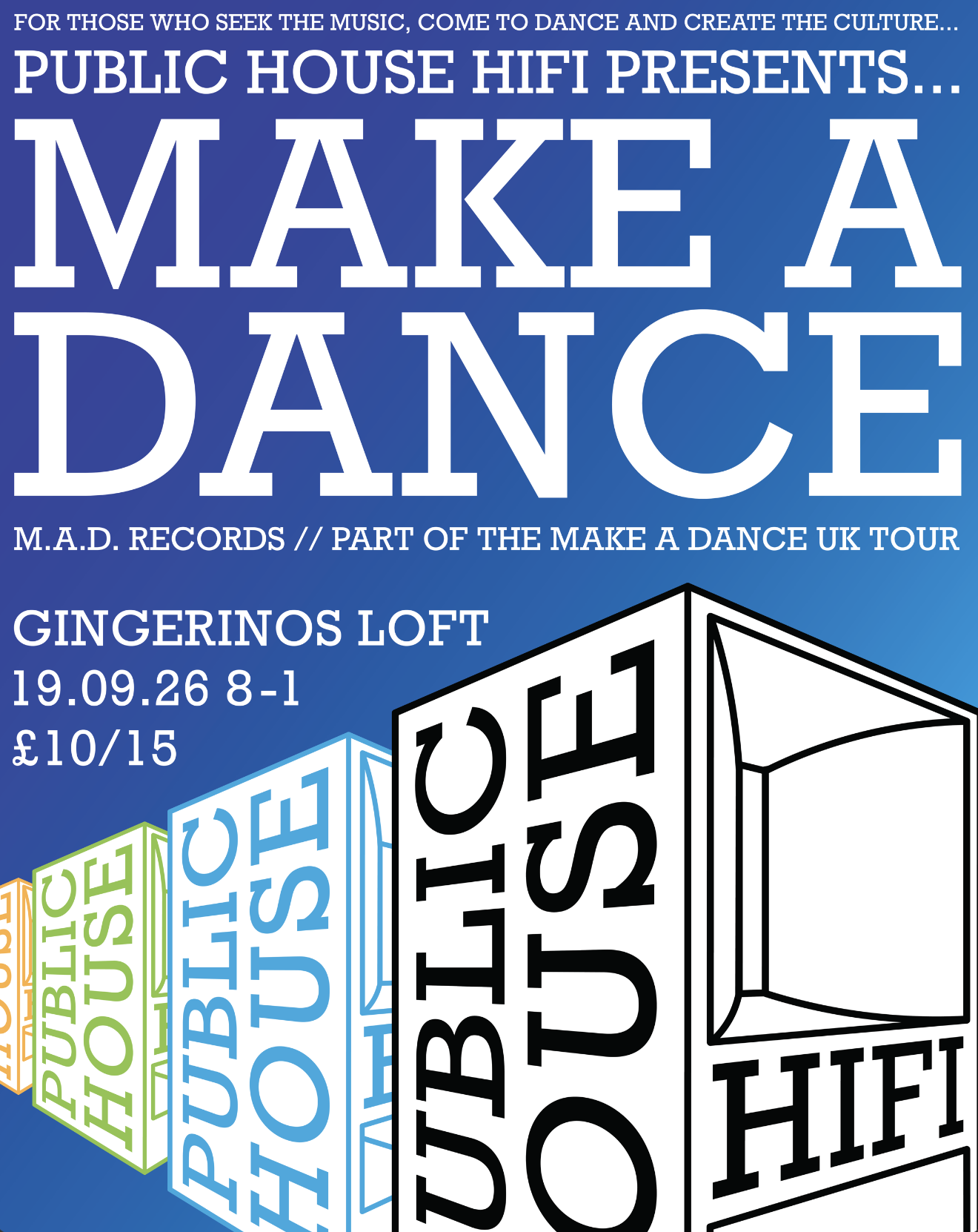 Public House Hifi presents Make A Dance (M.A.D Records)