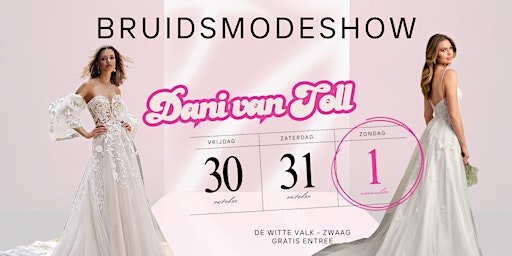 Bruidsmodeshow Dani van Toll