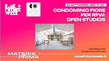 CONDOMINIO FIORE PER ROME FUTURE WEEK: OPEN STUDIOS