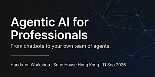 Agentic AI for Professionals. From chatbots to your own team of agents.