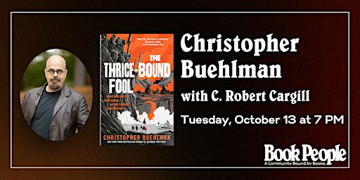 BookPeople Presents: Christopher Buehlman - The Thrice-Bound Fool